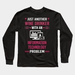 Wine Drinker Information Technology Long Sleeve T-Shirt
